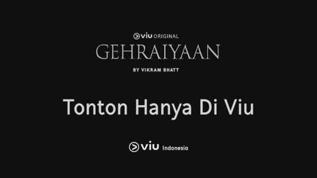 Watch Viu Original Trailer Gehraiyaan Online With Subtitles Viu Indonesia Watch the official trailer for the web series gehraiyaan which is based on supernatural happenings. viu