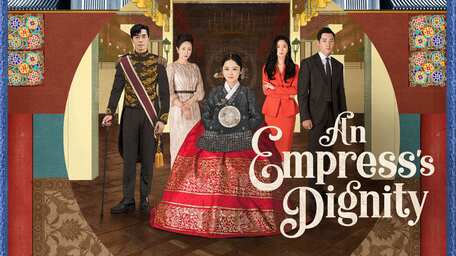 Stream And Watch Full Tv Series An Empress S Dignity Online With Subtitles Viu Malaysia