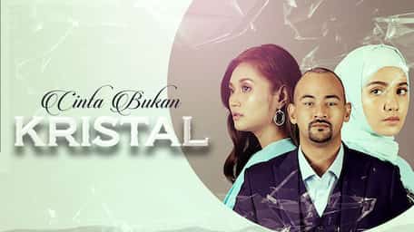 Stream And Watch Full Tv Series Cinta Bukan Kristal Online With Subtitles Viu Malaysia