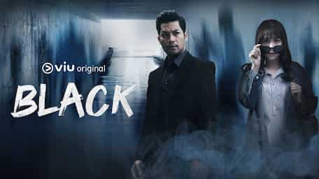 Stream And Watch Full Tv Series Black Malaysia Online With Subtitles Viu Malaysia Originals