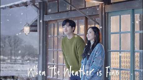 When The Weather is Fine