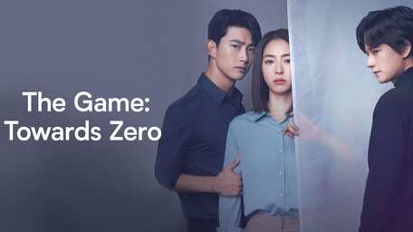 Stream And Watch Full Tv Series The Game Towards Zero Online With Subtitles Viu Malaysia