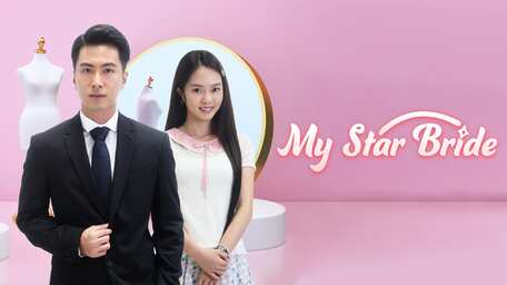 Stream And Watch Full Tv Series My Star Bride Online With Subtitles Viu Malaysia